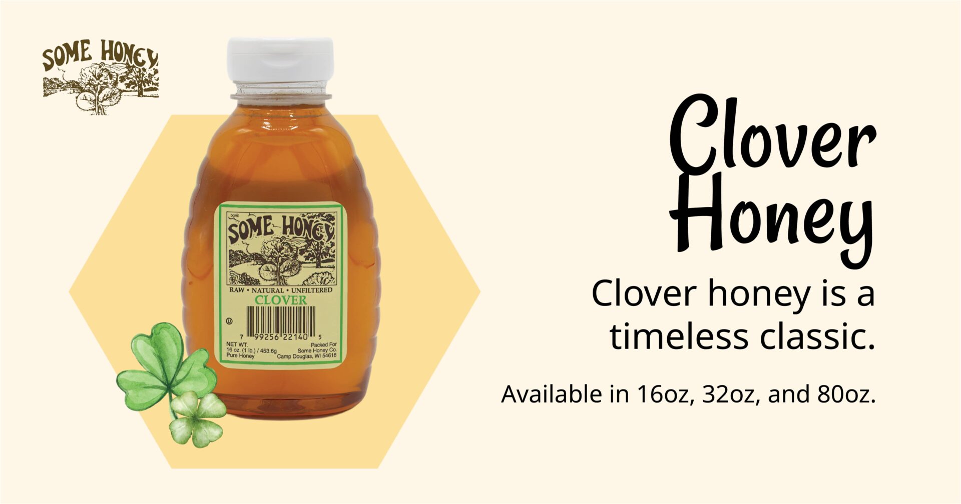 Clover Honey Raw, Unfiltered, Grade A Honey Some Honey